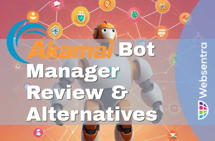 Akamai Bot Manager Review and Alternatives