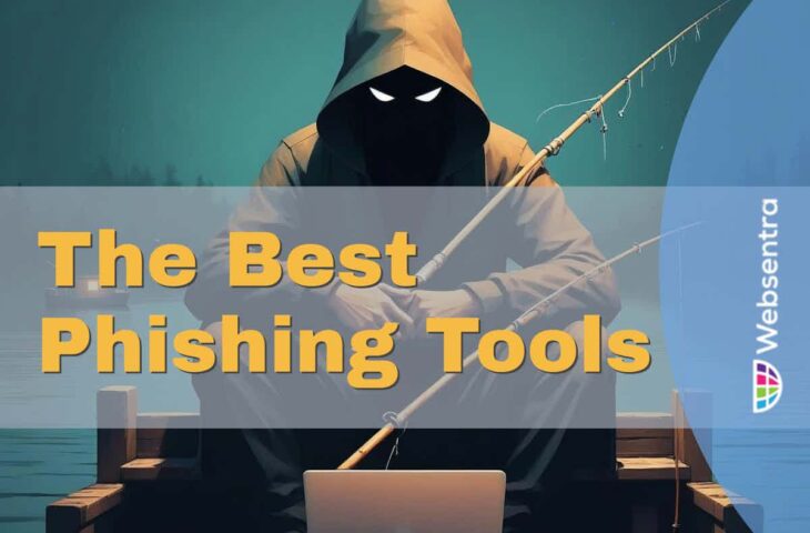 The Best Phishing Tools