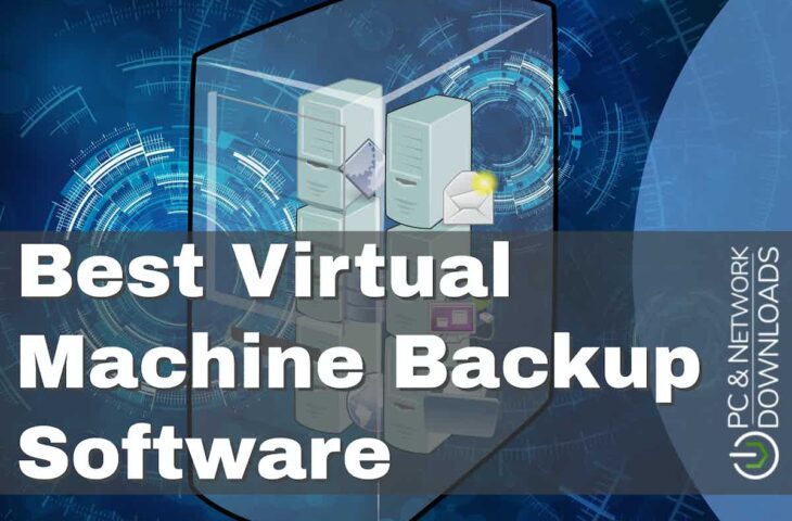 Best Virtual Machine Backup Software