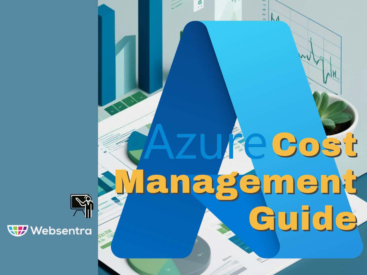 Comprehensive Guide to Azure Cost Management 2024