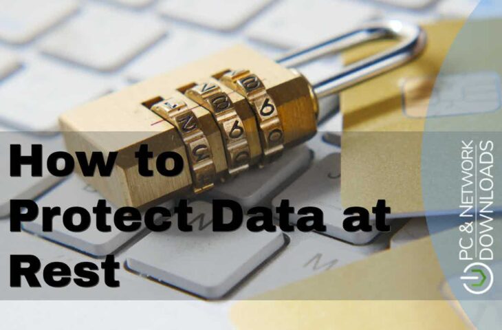 How to Protect Data at Rest