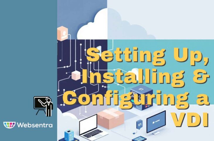 Setting Up, Installing, and Configuring a VDI