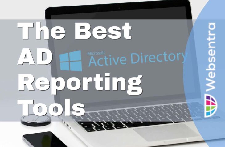 The Best Active Directory Reporting Tools