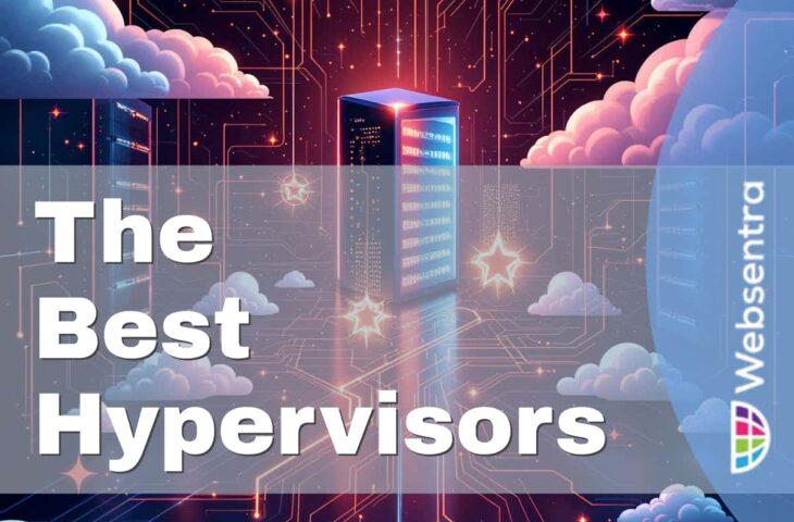 The Best Hypervisors