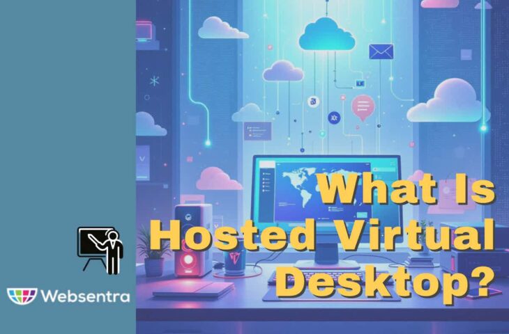 What Is Hosted Virtual Desktop?