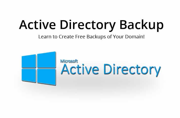 active directory backup – A tutorial and free guide