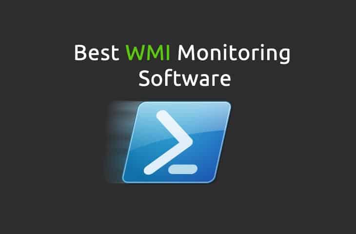 We Review the Best free Wmi Monitor Software