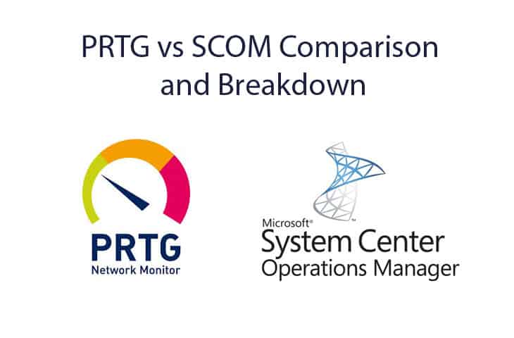 prtg vs scom comparison and analysis
