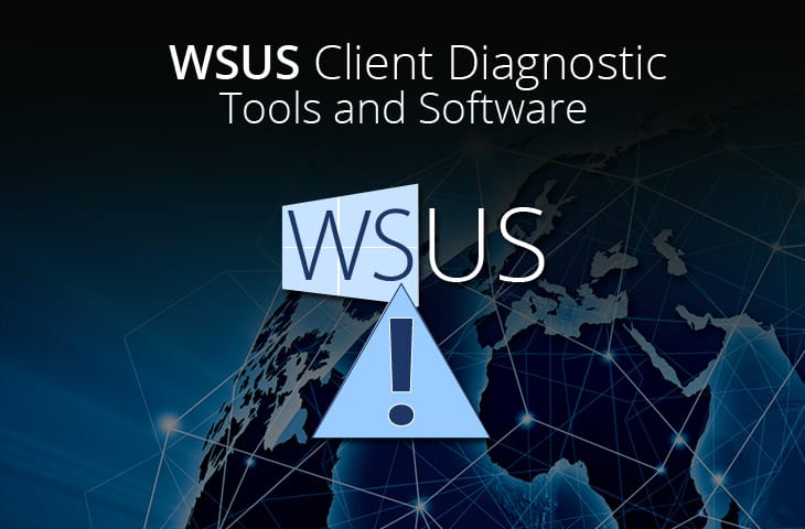 wsus client diagnostic tools and software